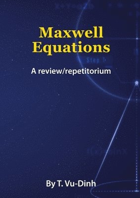 bokomslag Maxwell Equations: A review/repetitorium