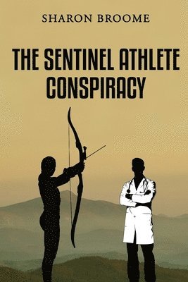 The Sentinel Athlete Conspiracy 1