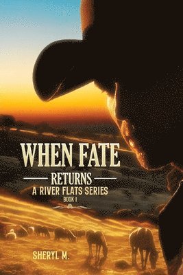 bokomslag When Fate Returns: A River Flat Series