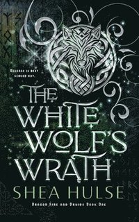 bokomslag White Wolf's Wrath