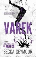 Becca Seymour - Varek, Häftad