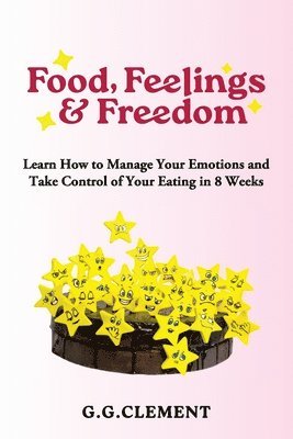 Food, Feelings & Freedom 1