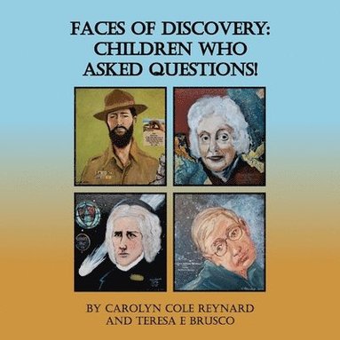 bokomslag Faces of Discovery: Children Who Asked Questions!: Children Who Asks