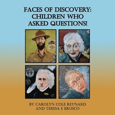 Faces of Discovery: Children Who Asked Questions!: Children Who Asks 1