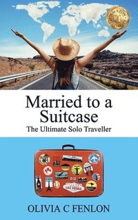 bokomslag Married to a Suitcase