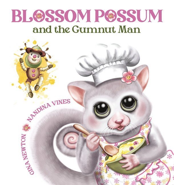 Gina Newton, Nandina Vines - Blossom Possum and the Gumnut Man, Inbunden