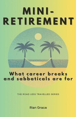 Mini-retirement 1