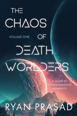 The Chaos of Deathworlders 1