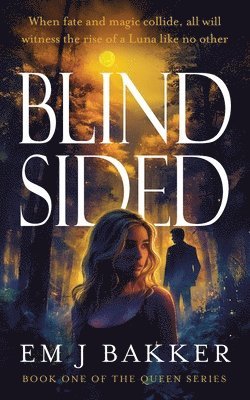 Em J Bakker - Blindsided, Häftad