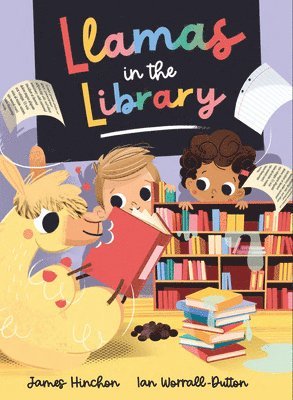 James Hinchon - Llamas in the Library, Inbunden