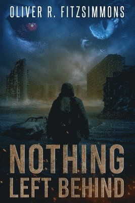Oliver R Fitzsimmons - Nothing Left behind, Häftad