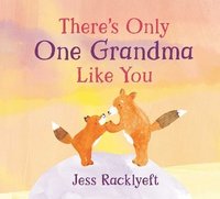 bokomslag There's Only One Grandma Like You