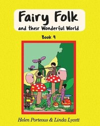 bokomslag Fairy Folk and their Wonderful World