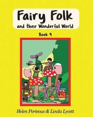 Fairy Folk and their Wonderful World 1