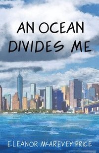 bokomslag An Ocean Divides Me