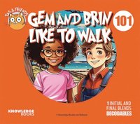 bokomslag Gem and Brin Like to Walk: Book 101