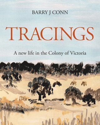 Barry J Conn - Tracings, Häftad