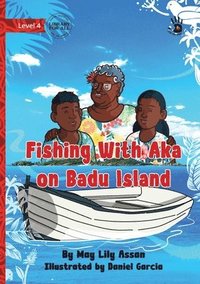 bokomslag Fishing With Aka on Badu Island - Our Yarning