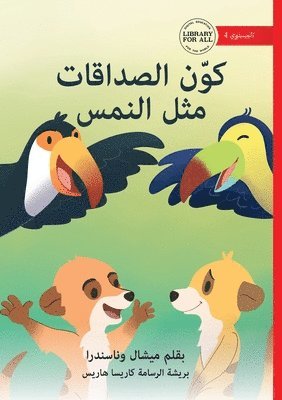 Michelle Wanasundera - Make Friends Like a Meerkat - كوّن الصداقات مثل النمس, Häftad