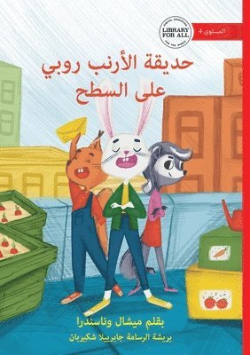 bokomslag Robbie Rabbit's Rooftop - &#1581;&#1583;&#1610;&#1602;&#1577; &#1575;&#1604;&#1571;&#1585;&#1606;&#1576; &#1585;&#1608;&#1576;&#1610; &#1593;&#1604;&#