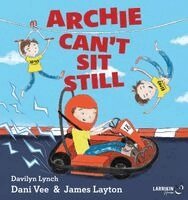 Dani Vee, James Layton - Archie Can't Sit Still, Inbunden