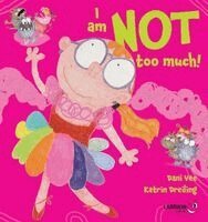 Dani Vee - I Am Not Too Much!, Inbunden