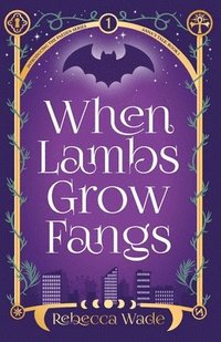 bokomslag When Lambs Grow Fangs