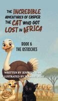 Jennifer Ussi, Naomi Green - Incredible Adventures of Casper the Cat Who Got Lost in Africa, Inbunden