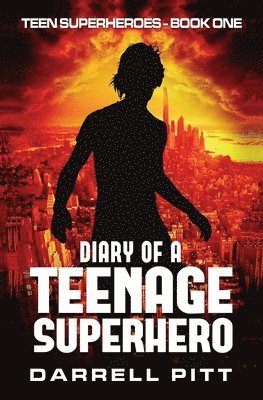 Diary of a Teenage Superhero