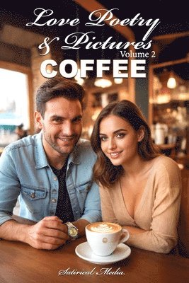 bokomslag Love Poetry & Pictures: Coffee