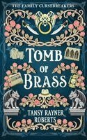 Tansy Rayner Roberts - Tomb of Brass, Häftad