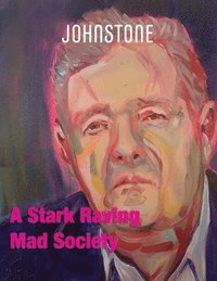 bokomslag Stark Raving Mad Society
