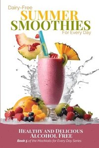 bokomslag Dairy-Free Summer Smoothies for Every Day