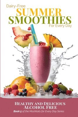bokomslag Dairy-Free Summer Smoothies for Every Day