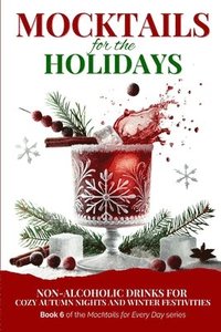 bokomslag Mocktails for the Holidays