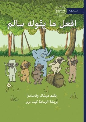 bokomslag Do What Salem Says - &#1575;&#1601;&#1593;&#1604; &#1605;&#1575; &#1610;&#1602;&#1608;&#1604;&#1607; &#1587;&#1575;&#1604;&#1605;