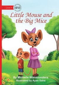 bokomslag Little Mouse and the Big Mice