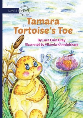 Tamara Tortoise's Toe