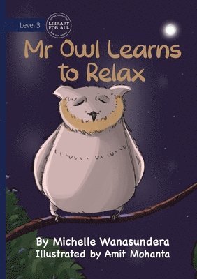 bokomslag Mr Owl Learns to Relax