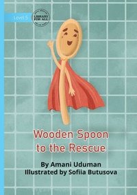 bokomslag Wooden Spoon to the Rescue