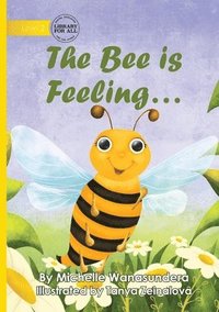 bokomslag Bee is Feeling...