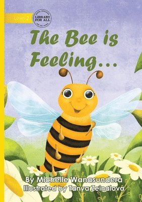 bokomslag Bee is Feeling...