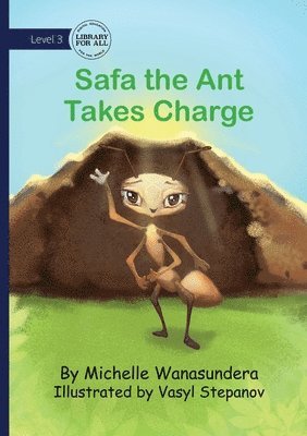 bokomslag Safa the Ant Takes Charge