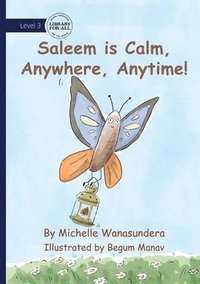 bokomslag Saleem is Calm, Anywhere, Anytime!