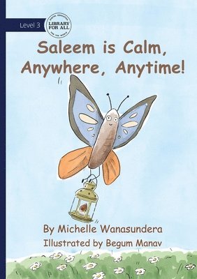 bokomslag Saleem is Calm, Anywhere, Anytime!