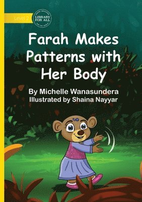 bokomslag Farah Makes Patterns with Her Body