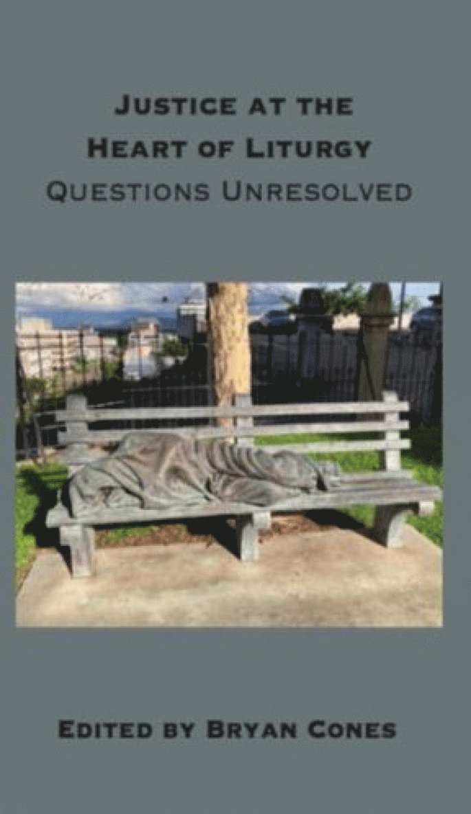 Bryan Cones - Justice at the Heart of Liturgy, Häftad
