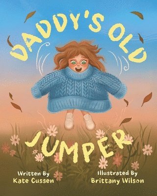 Kate Cussen - Daddy's Old Jumper, Häftad