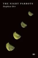 Stephen Orr - The Night Parrots, Häftad. Tillgänglighet: Lägg i varukorg