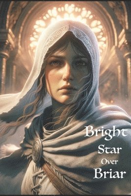 Bright Star Over Briar 1